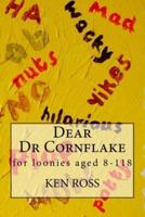 Dear Dr Cornflake