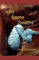 Knit Some Deaths