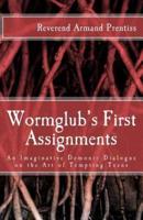 Wormglub's First Assignments