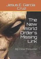 The New World Order's Missing Link