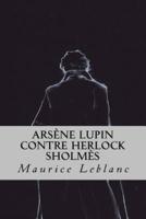 Arsène Lupin Contre Herlock Sholmès