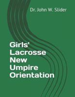 Girls' Lacrosse New Umpire Orientation