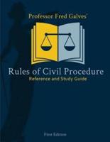 Professor Fred Galves' Rules of Civil Procedure