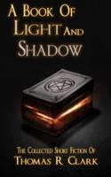 A Book of Light and Shadow
