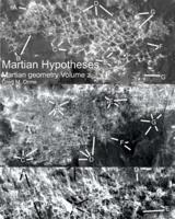 Martian Hypotheses Volume 2