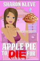 Apple Pie to Die For: To Die For Series