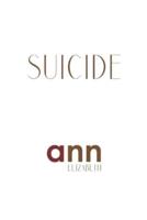 Suicide - Ann Elizabeth