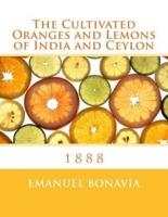 The Cultivated Oranges and Lemons of India and Ceylon