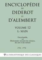 Encyclopédie De Diderot Et d'Alembert - Volume 12 - L-Main