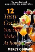 12 Tasty Cocktails You Can Make at Home