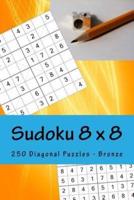 Sudoku 8 X 8 - 250 Diagonal Puzzles - Bronza