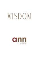 Wisdom - Ann Elizabeth