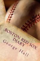 Boston Red Sox Diary