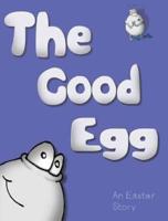 The Good Egg