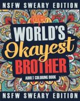 Worlds Okayest Brother Coloring Book