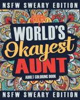 Worlds Okayest Aunt Coloring Book