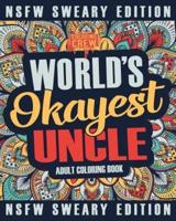 Worlds Okayest Uncle Coloring Book
