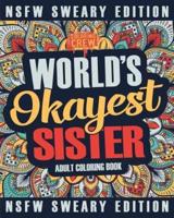 Worlds Okayest Sister Coloring Book