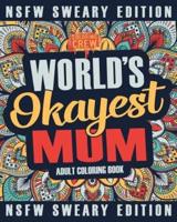 Worlds Okayest Mum Coloring Book