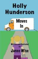 Holly Hunderson Moves In