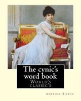 The Cynic's Word Book. (World's Classic's)