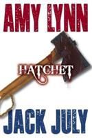 Amy Lynn, Hatchet