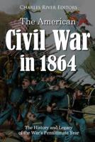 The American Civil War in 1864