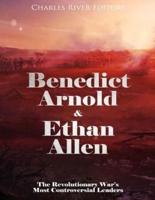 Benedict Arnold & Ethan Allen