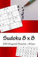 Sudoku 8 X 8 - 250 Diagonal Puzzles - Silver