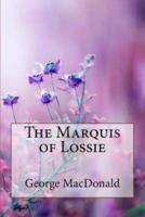 The Marquis of Lossie