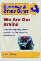 Summary & Study Guide - We Are Our Brains