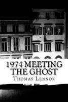 1974 Meeting the Ghost