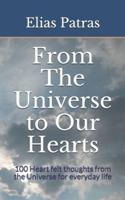From The Universe to Our Hearts
