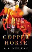 The Copper Horse