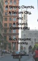 A Strong Church, a Secure City, and a Sound Community