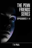 The Penn Friends Series Episodes 1-4