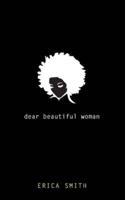 Dear Beautiful Woman