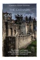 The Cathars and Carcassonne