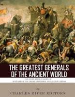 The Greatest Generals of the Ancient World