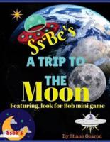Ssbe's A Trip to the Moon