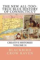 The New All-Too-True-Blue History of Connecticut