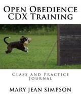 Open Obedience CDX Training