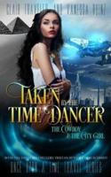 Taken by the Time Dancer