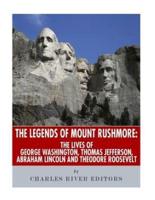 The Legends of Mount Rushmore