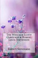 The Wrecker Lloyd Osbourne & Robert Louis Stevenson