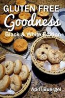 Gluten Free Goodness Black & White Edition
