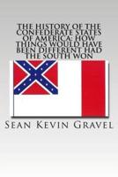 The History of the Confederate States of America