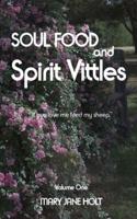 SOUL FOOD and SPIRIT VITTLES