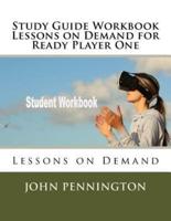 Study Guide Workbook Lessons on Demand for Ready Player One