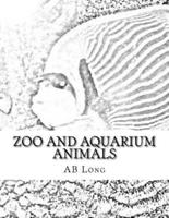 Zoo and Aquarium Animals